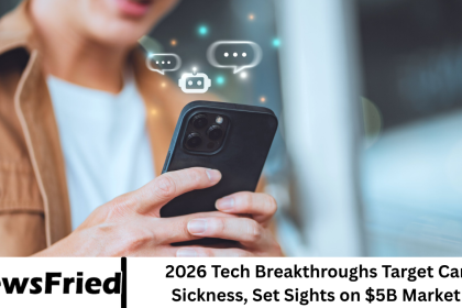 2026 Tech Breakthroughs Target Car Sickness, Set Sights on $5B Market
